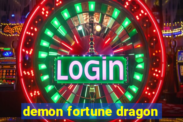 demon fortune dragon